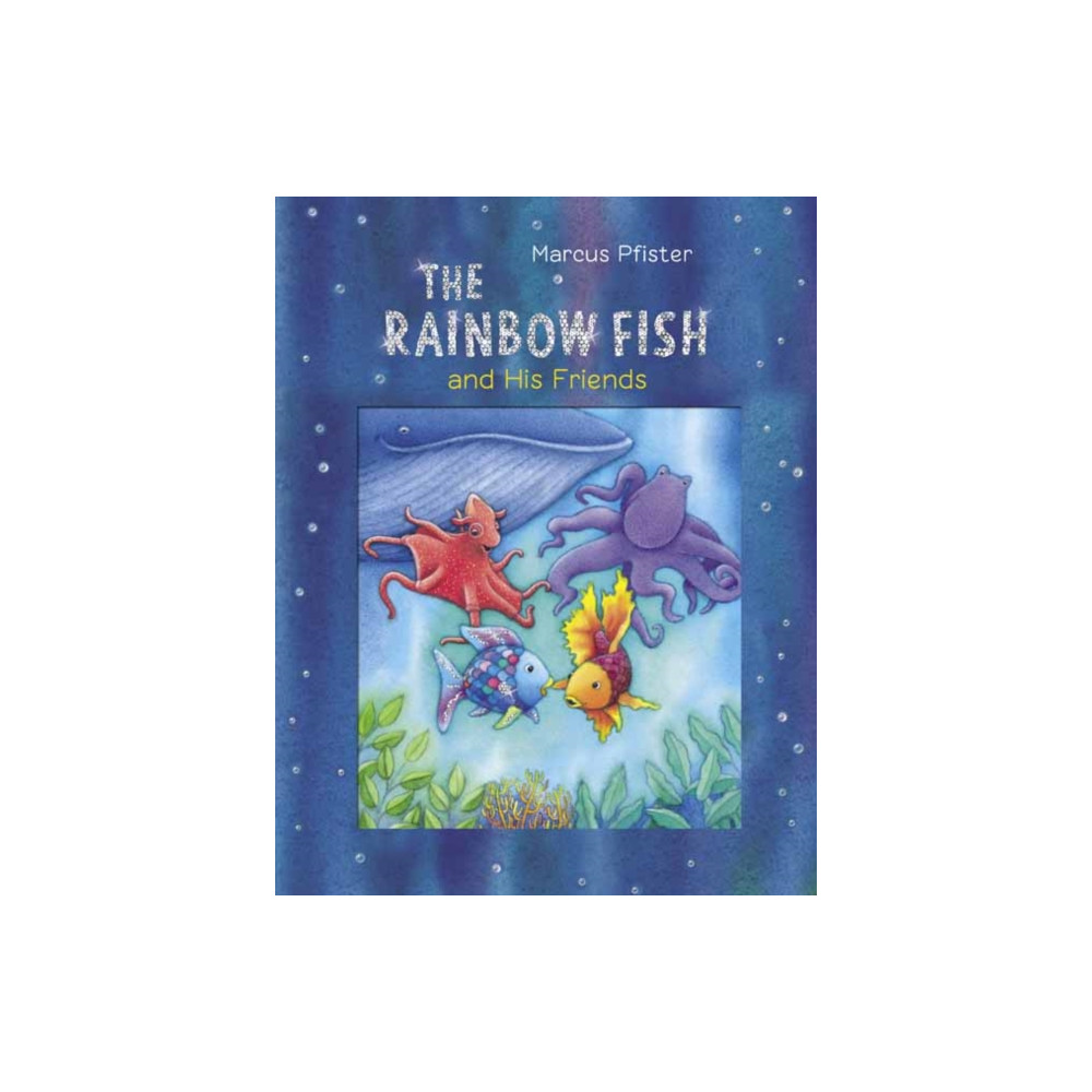 Produktbild för The Rainbow Fish and His Friends (inbunden, eng)