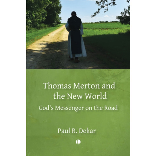 James Clarke & Co Ltd Thomas Merton and the New World (häftad, eng)