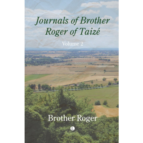 James Clarke & Co Ltd Journals of Brother Roger of Taize, Volume II (häftad, eng)