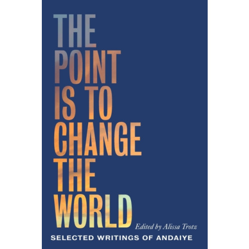 Pluto Press The Point is to Change the World (häftad, eng)