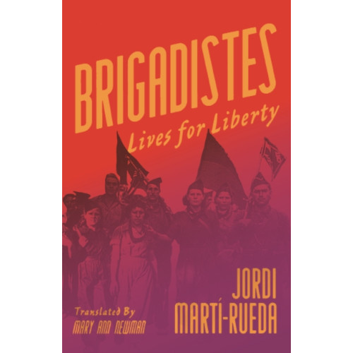 Pluto Press Brigadistes (häftad, eng)