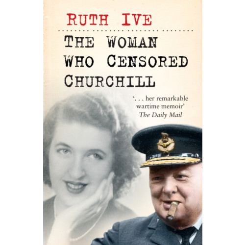 The History Press Ltd The Woman Who Censored Churchill (inbunden, eng)