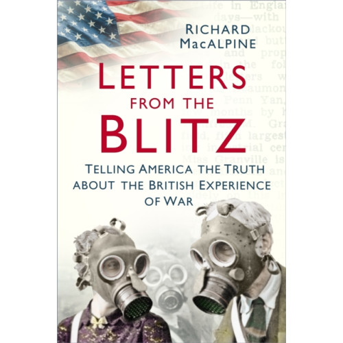 The History Press Ltd Letters from the Blitz (häftad, eng)