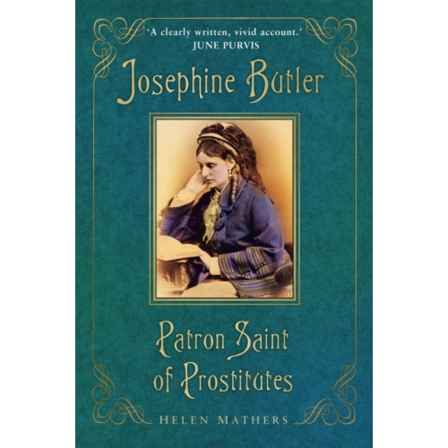The History Press Ltd Josephine Butler (häftad, eng)