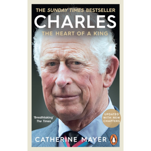 Ebury Publishing Charles: The Heart of a King (häftad, eng)