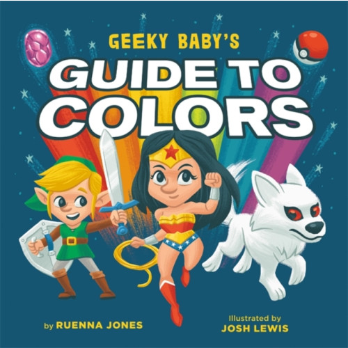 Running Press,U.S. Geeky Baby's Guide to Colours (inbunden, eng)