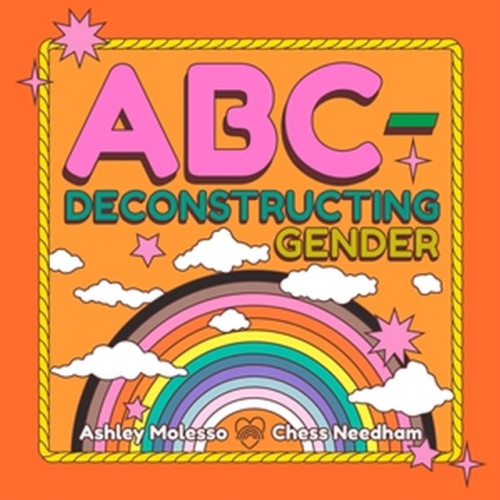 Running Press,U.S. ABC-Deconstructing Gender (inbunden, eng)