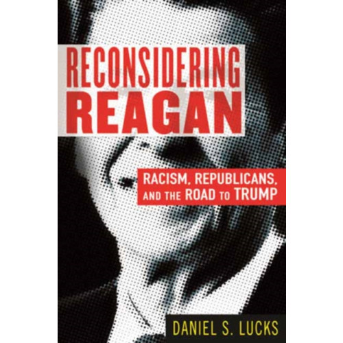 Beacon Press Reconsidering Reagan (häftad, eng)