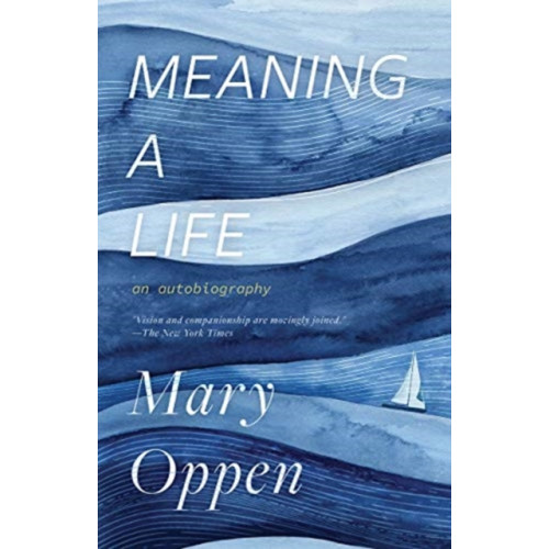 New Directions Publishing Corporation Meaning a Life (häftad, eng)