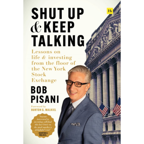 Harriman House Publishing Shut Up and Keep Talking (inbunden, eng)