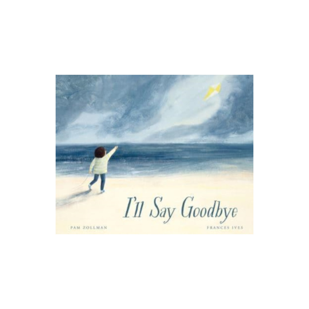 Produktbild för I’ll Say Goodbye (inbunden, eng)