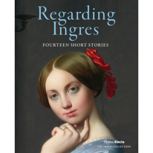 Rizzoli International Publications Regarding Ingres (inbunden, eng)