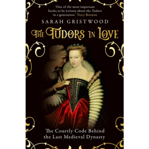 Oneworld Publications The Tudors in Love (häftad, eng)