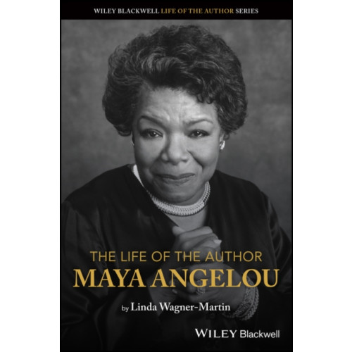 John Wiley And Sons Ltd The Life of the Author: Maya Angelou (häftad, eng)