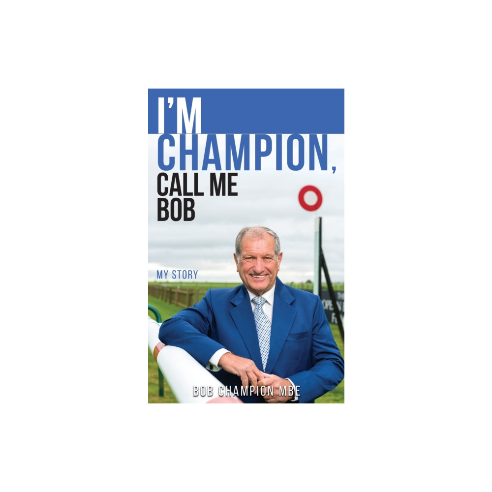 Produktbild för I'm Champion, Call Me Bob (häftad, eng)