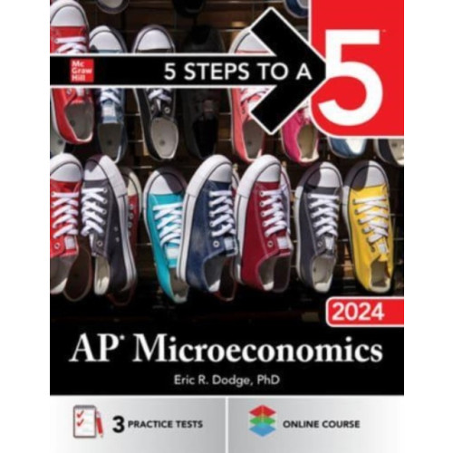 McGraw-Hill Education 5 Steps to a 5: AP Microeconomics 2024 (häftad, eng)