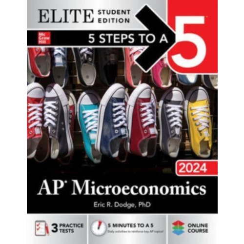 McGraw-Hill Education 5 Steps to a 5: AP Microeconomics 2024 Elite Student Edition (häftad, eng)