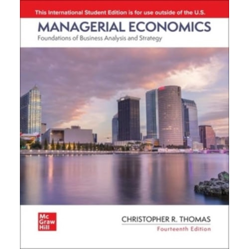 McGraw-Hill Education Managerial Economics: Foundations of Business Analysis and Strategy ISE (häftad, eng)