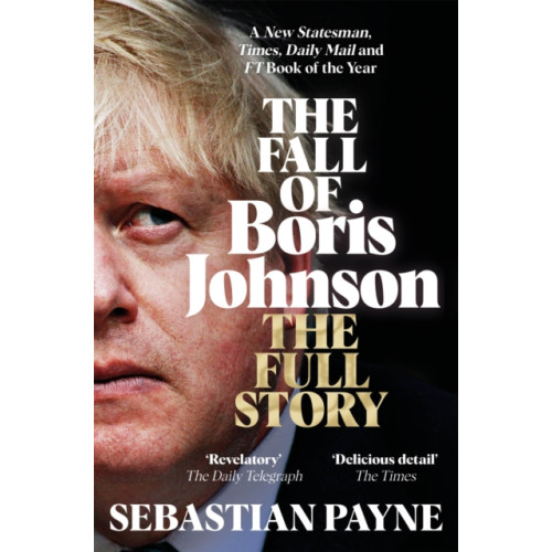 Pan Macmillan The Fall of Boris Johnson (häftad, eng)