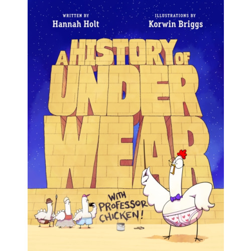 St Martin's Press A History of Underwear with Professor Chicken (inbunden, eng)