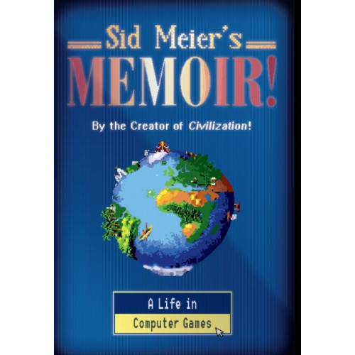 WW Norton & Co Sid Meier's Memoir! (inbunden, eng)