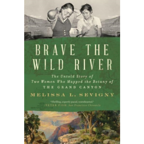 WW Norton & Co Brave the Wild River (häftad, eng)