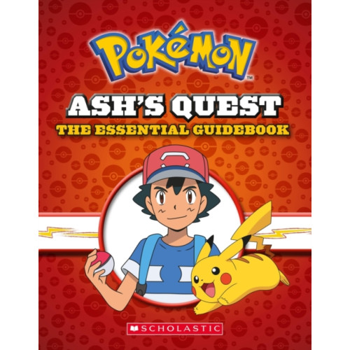 Scholastic US Ash's Quest: The Essential Handbook (Pokemon) (inbunden, eng)