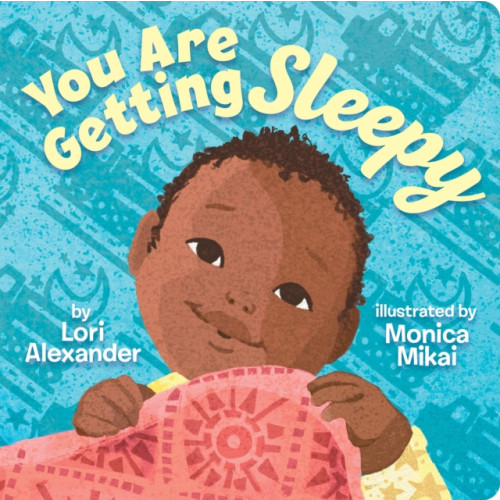 Scholastic US You Are Getting Sleepy (BB) (bok, board book, eng)