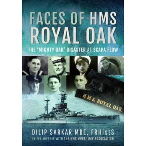 Pen & Sword Books Ltd Faces of HMS Royal Oak (inbunden, eng)