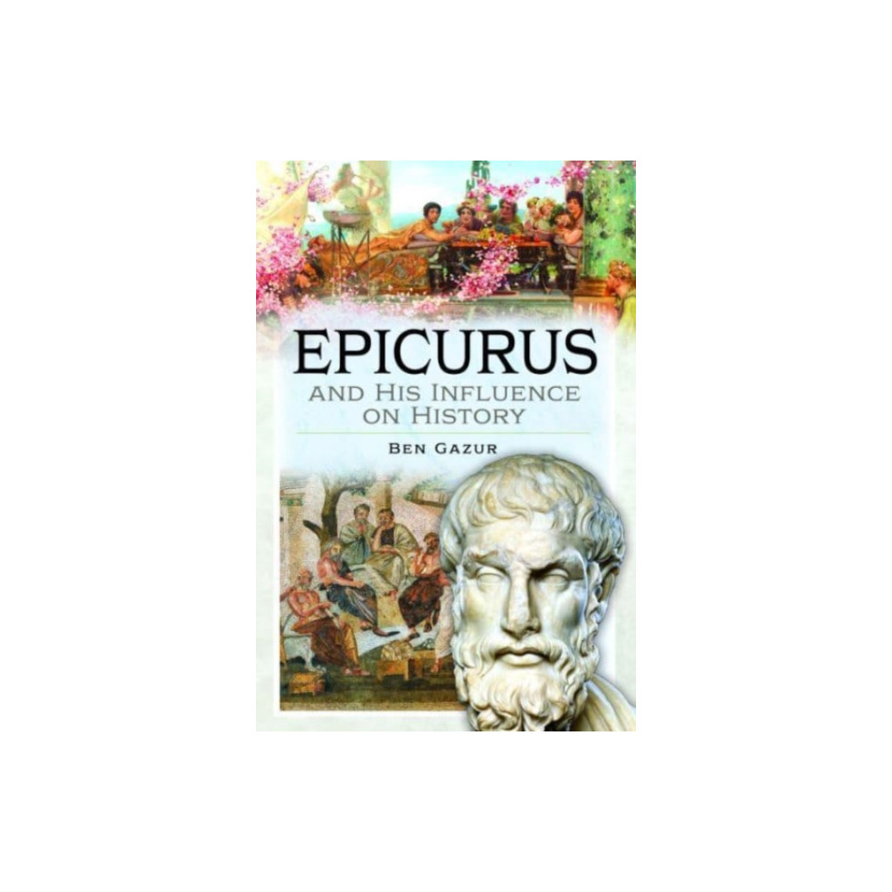 Produktbild för Epicurus and His Influence on History (inbunden, eng)