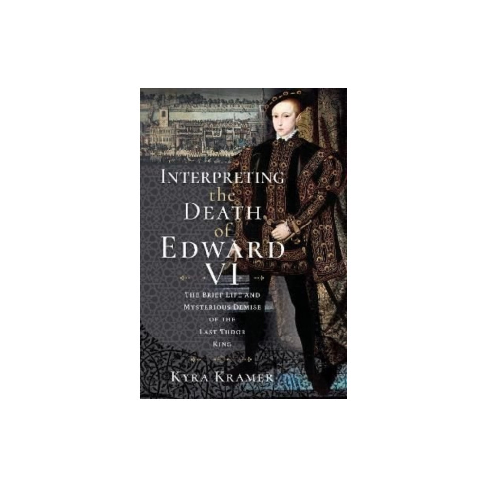 Produktbild för Interpreting the Death of Edward VI (inbunden, eng)