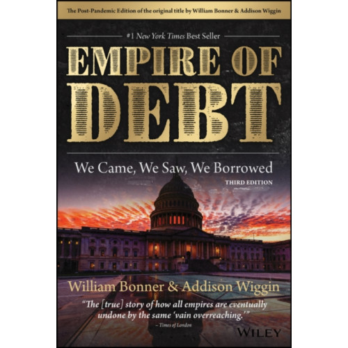 John Wiley & Sons Inc The Empire of Debt (inbunden, eng)