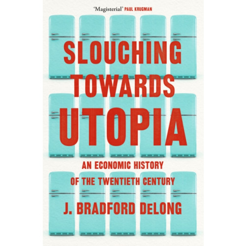 John Murray Press Slouching Towards Utopia (häftad, eng)
