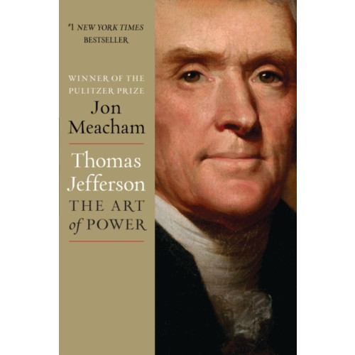 Random House USA Inc Thomas Jefferson: The Art of Power (inbunden, eng)
