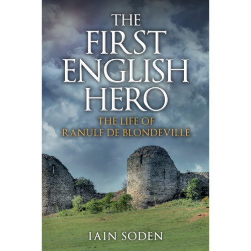 Amberley Publishing The First English Hero (häftad, eng)