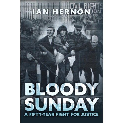 Amberley Publishing Bloody Sunday (inbunden, eng)