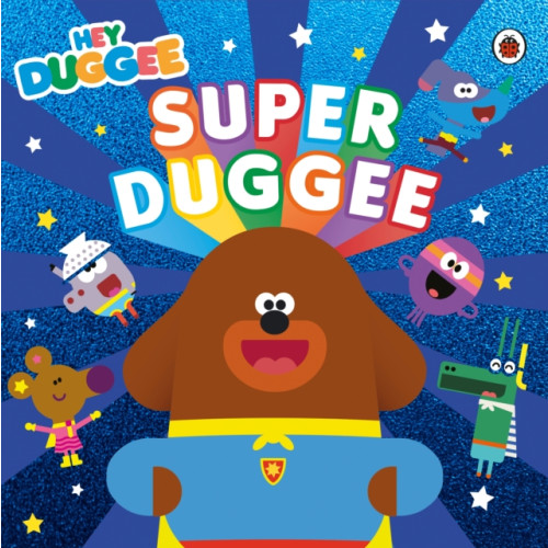 Penguin Random House Children's UK Hey Duggee: Super Duggee (häftad, eng)