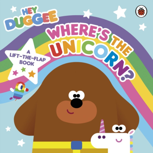 Penguin Random House Children's UK Hey Duggee: Where’s the Unicorn: A Lift-the-Flap Book (bok, board book, eng)