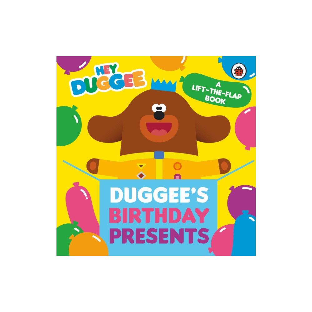 Produktbild för Hey Duggee: Duggee's Birthday Presents Lift-the-Flap (bok, board book, eng)