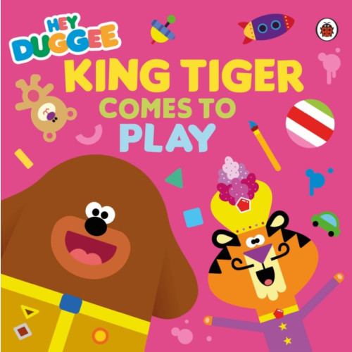 Penguin Random House Children's UK Hey Duggee: King Tiger Comes to Play (häftad, eng)