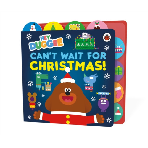 Penguin Random House Children's UK Hey Duggee: Can’t Wait for Christmas (bok, board book, eng)