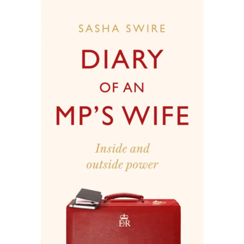 Little, Brown Book Group Diary of an MP's Wife (inbunden, eng)