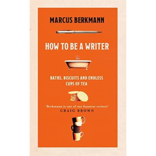 Little, Brown Book Group How to Be a Writer (inbunden, eng)