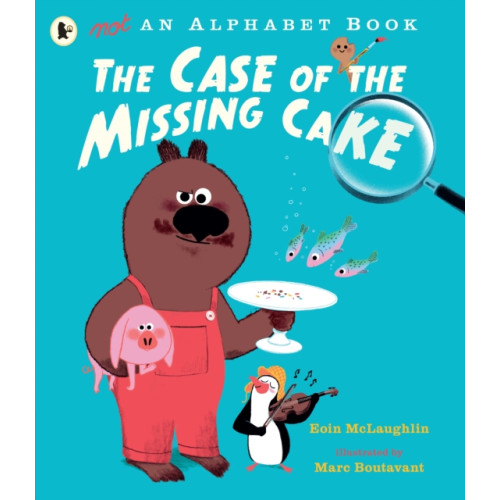 Walker Books Ltd Not an Alphabet Book: The Case of the Missing Cake (häftad, eng)