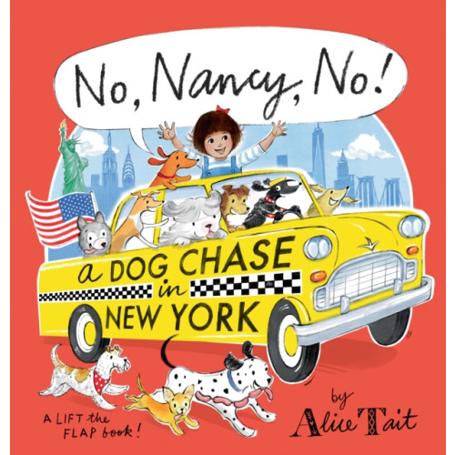 Walker Books Ltd No, Nancy, No! A Dog Chase in New York (inbunden, eng)