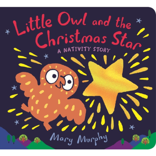 Walker Books Ltd Little Owl and the Christmas Star (bok, board book, eng)