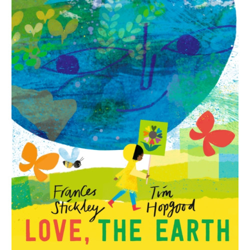 Walker Books Ltd Love, the Earth (inbunden, eng)