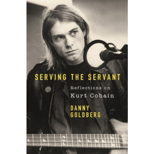 Orion Publishing Co Serving The Servant: Remembering Kurt Cobain (häftad, eng)