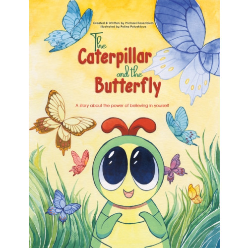 Austin Macauley Publishers The Caterpillar and the Butterfly (inbunden, eng)