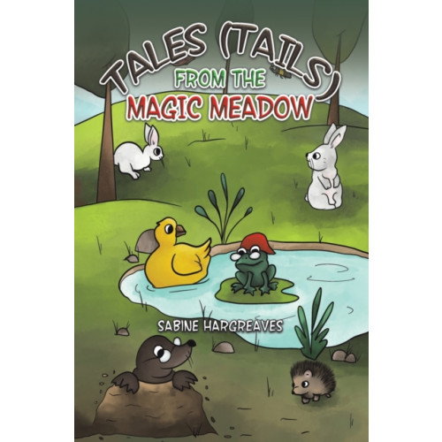 Austin Macauley Publishers Tales (Tails) from the Magic Meadow (häftad, eng)